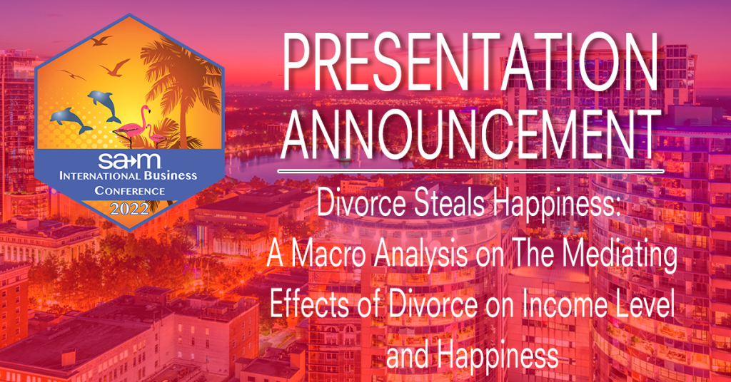 Divorce Steals Happiness: A Macro Analysis on The Mediating Effects of Divorce on Income Level and Happiness