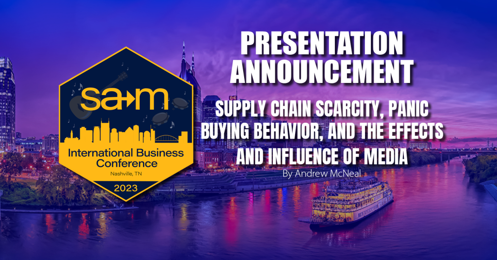 Presentation Announcement for Supply Chain Scarcity, Panic Buying Behavior, and the Effects and Influence of Media