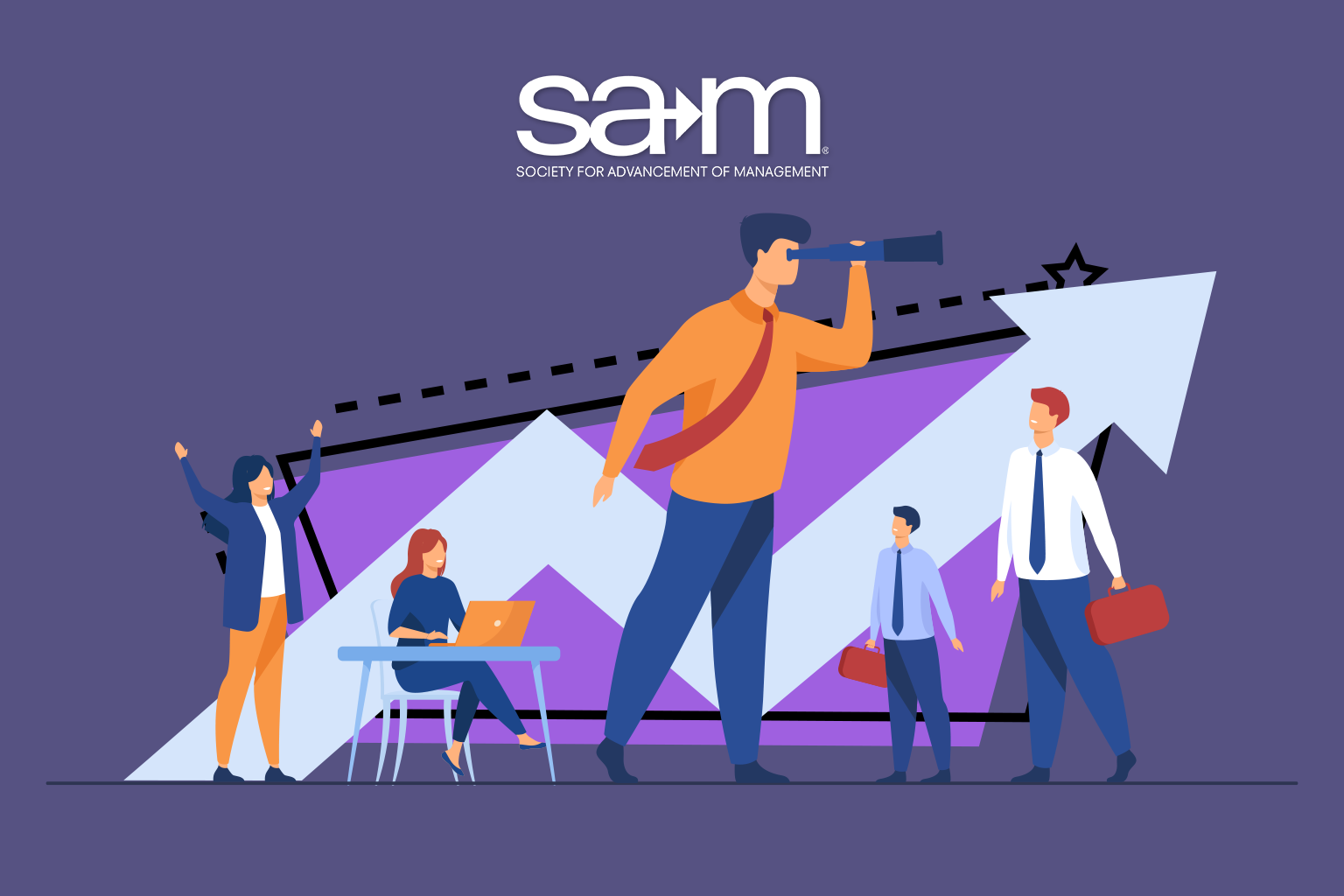 Illustration of business professionals collaborating and celebrating around a large upward-pointing arrow symbolizing growth and progress. One central figure stands tall with a telescope, representing vision and leadership. The SAM (Society for Advancement of Management) logo is featured prominently at the top of the image.