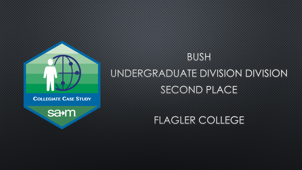 2011 BUSH UNDERGRADUATE DIVISION DIVISION SECOND PLACE FLAGLER COLLEGE