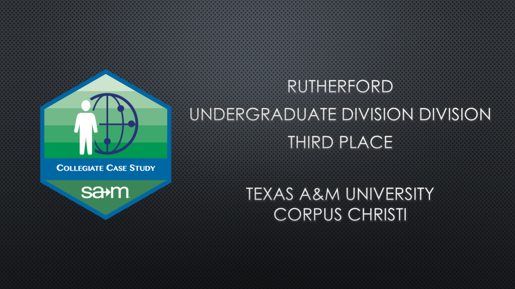 2010 RUTHERFORD UNDERGRADUATE DIVISION DIVISION THIRD PLACE TEXAS A&M UNIVERSITY CORPUS CHRISTI