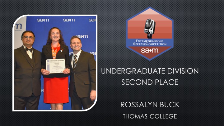 2025 Extemporaneous Speech UNCERGRADUATE DIVISION SECOND PLACE ROSSALYN BUCK thomas college